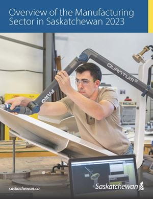 Download the Overview of the Manufacturing Sector in Saskatchewan 2023 Report