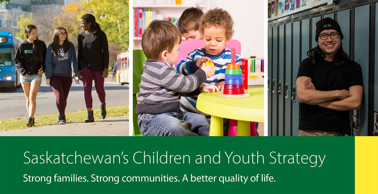 Saskatchewan's Children and Youth Strategy