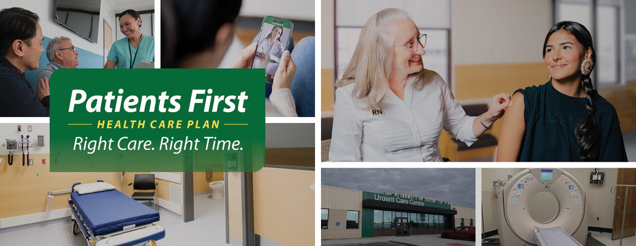 Patients First Health Care Plan. Right Care. Right Time. A collage of health-care practitioners, patients, facilities and equipment.