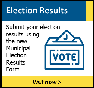 Ad promoting municipal administrators to use new Municipal Election Results Form