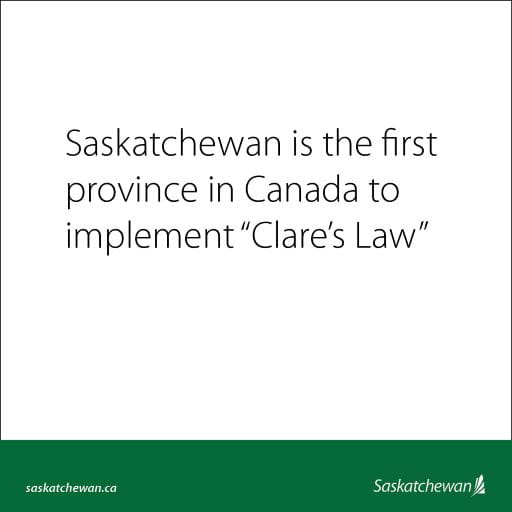 Saskatchewan Is The First Province In Canada To Implement “Clare’s Law