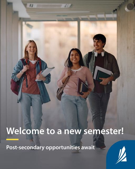 Three smiling post-secondary students walking down a bright hallway carrying books and backpacks. Text on the image reads: 'Welcome to a new semester! Post-secondary opportunities await.' Saskatchewan logo appears in the bottom right corner.